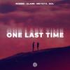 One Last Time - Robbe&Glamii&MEYSTA&Sol'