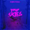 Your Skies - ill-esha&Venza