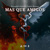 Más Que Amigos (Explicit) - Beltran3k&Kapsül&Coqeéin Montana&Samael en la Sekta