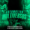 Automotivo Multiversos (Explicit) - MC Rica&MC Cesar Romano&DJ LELLIS&DJ Jhow Explode&DJ Charles Original