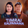 Timrai Kalpanama - Purnima Lama&Jhalak Bibas&Sanam Kathayat