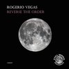 Reverse The Order (Original Mix) - Rogerio Vegas