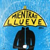 Mientras Llueve(feat. Jhonny Cuesta) - Mistica&Jhonny Cuesta