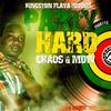 Party Hard(Kingston Flava Riddim) - CHAOS&MDW