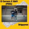 Feka (Explicit) - El Cervera&Gb01&Drippyvon
