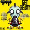 Get Ready(feat. Luh Fabe) (Explicit) - Gmbby&Luh Fabe