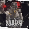 Narcos Dominican (Remix) - Tato El X5