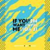 If You Want Me - Adrian Funk&OLiX&Blaga