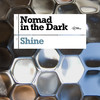 Shine Like A Poor Man (In Plain Sight Remix) - Nomad In The Dark&In Plain Sight