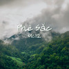 Phê Sắc - MC 12