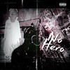 No Hero (Explicit) - street product