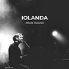 Iolanda - Joan Dausà