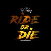 Ride Or Die (Acoustic|Explicit) - Vox Veezy