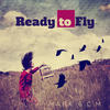 Ready to Fly - MARK S.C.M