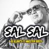 Sal Sal - DJ Illan's&Master Bass