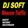 Moscow Traffic (Remix) - DJ Soft