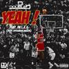 Yeah (Explicit) - DJ D Double D&Da L.E.S