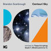 Centauri Sky (Stasik T, Mindmusik & Ca Ty Remix) - Brandon Scarbrough&Stasik T&Mindmusik&Ca Ty