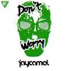 Don't Worry (Original Mix) - JayCamel