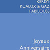 Joyeux Anniversaire - Kerdy Kualux&GAZ FABILOUSS