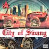 City Of Swang (Explicit) - E.A.C