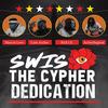 Swis Cypher Dedication(feat. Kevin Graves, Marcus Love, Cam Archer, Rich I.E. & Activethegreat) (Explicit) - SWIS&Kevin Graves&Marcus Love&Cam Archer&Rich I.E.&Activethegreat