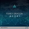 Neobi (Original Mix) - Funky Dragon