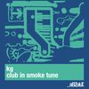 Club In Smoke Tune (Koen Groeneveld Thunderstorm Remix) - KG