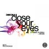 Close Your Eyes (Distant Light UKG Remix) - Dexcell&Katie's Ambition