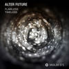 Flawless (Original Mix) - Alter Future