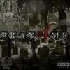 Pray4Me (Explicit) - KiLLA YAK