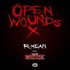 Open Wounds X - R-Mean&The Game