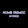 Numb (Remastered|Explicit) - Inverze
