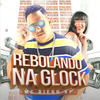 Rebolando na Glock (Explicit) - Mc Diego sp