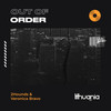 Out of Order - 2Hounds&Veronica Bravo&Pietro Capobelli&Andrea Pagliari
