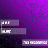 Bob(Brad Fireborn's Frozen in Time Vocal Edit) - KLMC&Brad Fireborn