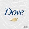 Dove (Explicit) - DT