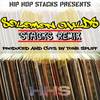 Stacks (Remix) - Solomon Childs&Tone Spliff