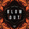 Blow Out - Agus Zack&Agustin Alignani