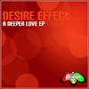 A Deeper Love (Original Mix) - Desire Effect