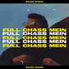 Full Chass Mein - Saad Khan