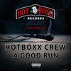 Gettin' Mine(feat. Coolio Da'unda'dogg) (Explicit) - HotBoxx Crew&Coolio Da'Unda'Dogg