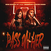 Pass On Her (Explicit) - Big Baby P&Robert Paulson