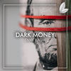 Dark Money - Emre Kabak&Satsuma Music