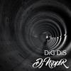 Dig Dis (Original Mix) - DJ Nipper