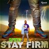 Stay Firm - Supreem