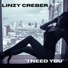 'I Need You' (Original Mix) - Linzy Creber