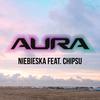 Niebieska(feat. Aurelia, Tytuz & Chipsu) - AURA&Aurélia&Tytuz&Chipsu