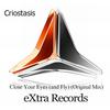 Close Your Eyes (and Fly) (Original Mix) - Criostasis