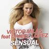 Sensual (Accapella Mix) - Victor Milas&Daniel Lopez